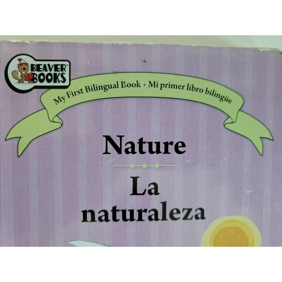 My First Bilingual Book - Mi Primer Libro Bilingue Nature La Natraleza - Picture 7 of 12